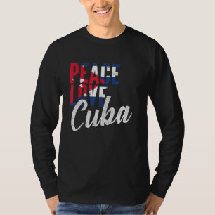 Cuban Peace Love Cuba Women Cubanita Cuban Flag T-Shirt
