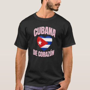 Cubana De Corazón I Love Cuba T-Shirt