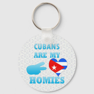 Cubans are my Homies Keychain