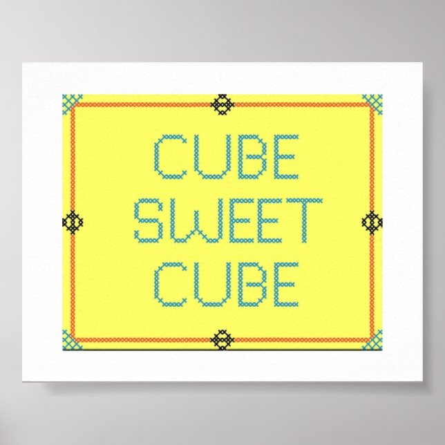 Cube Sweet Cube | Work Place Humor Poster (Front)