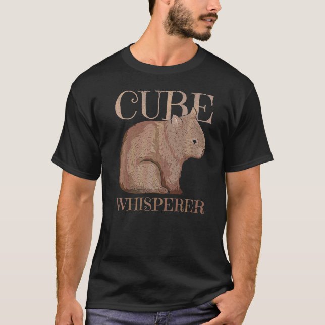 Cube Whisperer Quote For A Wombat Expert   T-Shirt (Front)