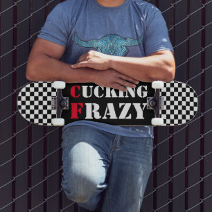 Cucking Frazy white and black chequerboard Skateboard