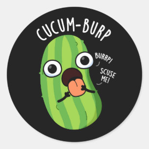 Cucum-burp Funny Cucumber Pun Dark BG Classic Round Sticker
