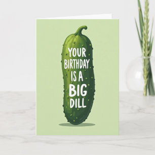 Cucumber Birthday Card