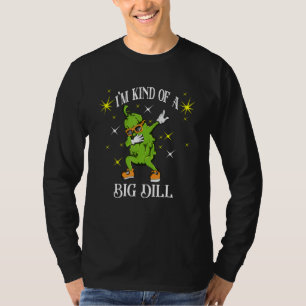 Cucumber Vegetable Dabbing I'm Kind Of A Big Dill T-Shirt