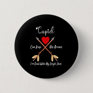 Cud Can Keep His Arrows Anti Valentines Day Sin  2 Inch Round Button