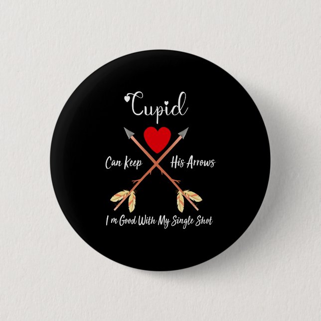 Cud Can Keep His Arrows Anti Valentines Day Sin  2 Inch Round Button (Front)