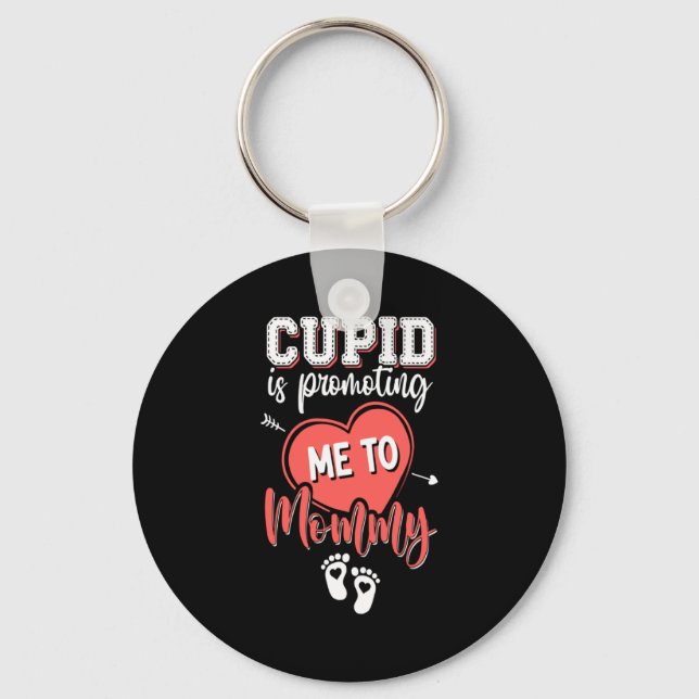 Cud Is Promoting Me To Mommy Valentines Pregnanc  Keychain (Front)