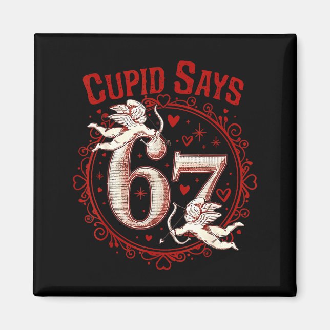 Cud Says 67 Funny 6 7 Six Seven Meme Slang Valenti Magnet (Front)