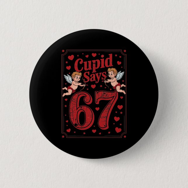 Cud Says 67 Funny 6 7 Valentine Couple Matching Si 2 Inch Round Button (Front)