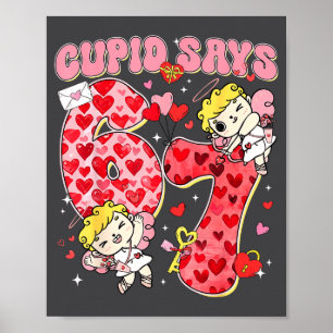 Cud Says 67 Funny Valentine Six Seven Red Heart Bo Poster
