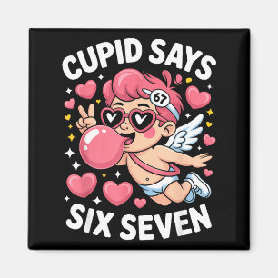 Cud Says 67 Six Seven Meme Bubble Gum Valentine's Magnet
