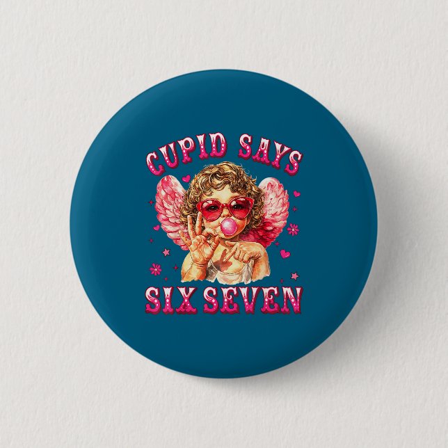 Cud Says Six Seven Funny 6-7 Meme Hand Valentines  2 Inch Round Button (Front)