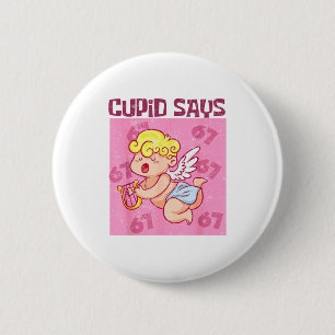 Cud Says Six Seven Shirt, Cud Days 67 Saying 2 Inch Round Button