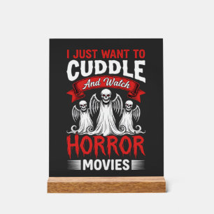 Cuddle and Watch Horror Movies Skeleton Halloween Acrylic Sign