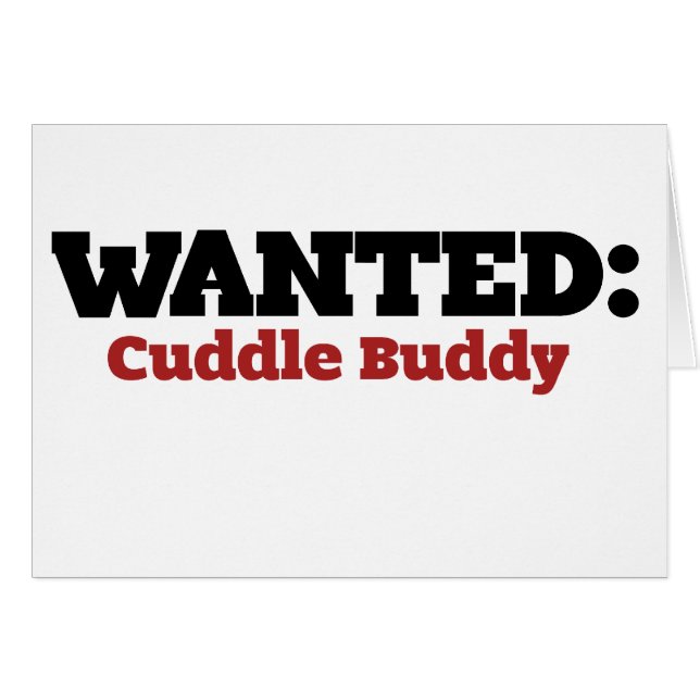 Cuddle Buddy Wanted (Front Horizontal)