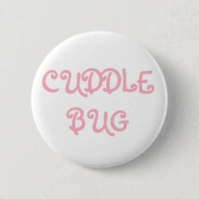 Cuddle Bug 2 Inch Round Button (Front)