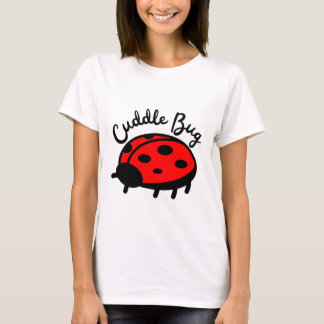 Cuddle Bug Ladybug | Cute & Cozy Design T-Shirt