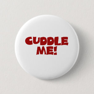 Cuddle Me 2 Inch Round Button