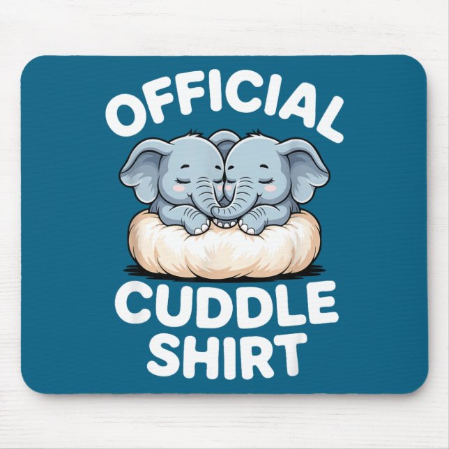 Cuddle Shirt Cute Baby Elephant Snuggle  Mouse Pad (Front)