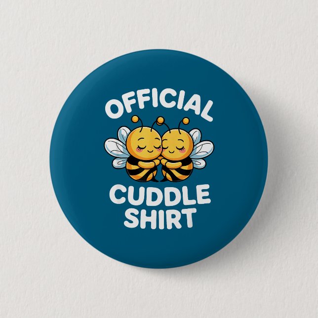Cuddle Shirt Cute Bees Funny Cozy Couple  2 Inch Round Button (Front)