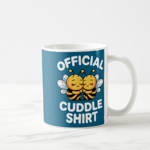 Cuddle Shirt Cute Bees Funny Cozy Couple Coffee Mug