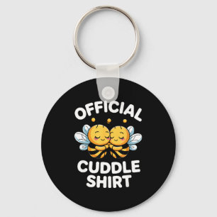 Cuddle Shirt Cute Bees Funny Cozy Couple Keychain