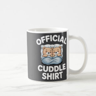 Cuddle Shirt Cute Teddy Bear Sleepwear  Coffee Mug