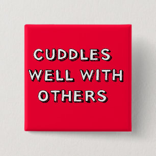 Cuddles Well With Others 2 Inch Square Button