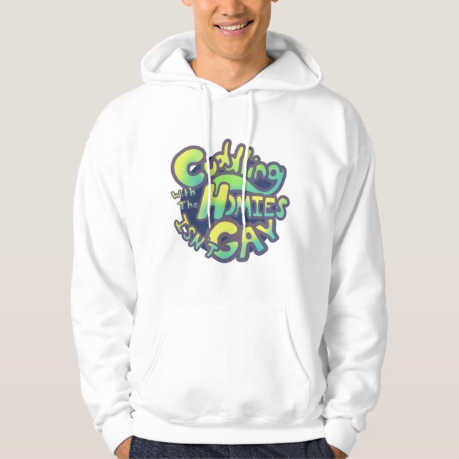 Cuddling With The Homies Hoodie (Front)