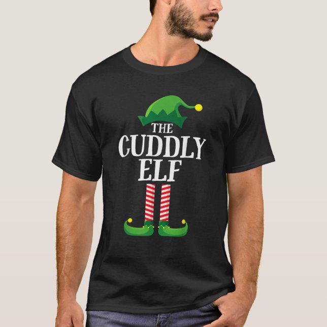 Cuddly Elf Matching Family Group Christmas Party P T-Shirt (Front)