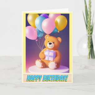 Cuddly Teddy Bear Gift and Balloons Birthday Card