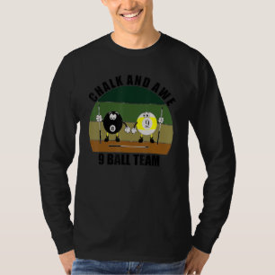 Cue Sports Pool Billiards Team Chalk And Awe 9 Bal T-Shirt