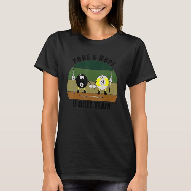 Cue Sports Pool Billiards Team Poke & Hope 9 Ball T-Shirt (Front)