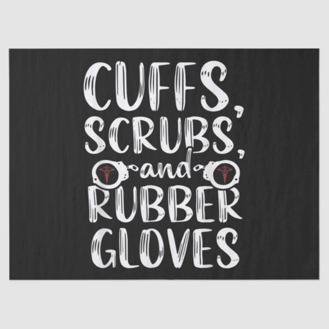 Cuffs Correctional Nurse RN Prison Nursing Medical Tissue Paper (Front)