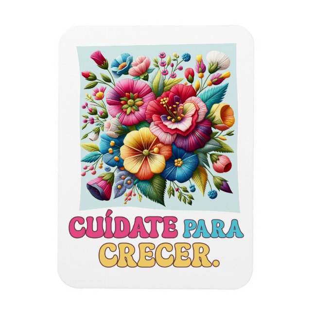 Cuídate para crecer regalo floral magnet (Vertical)