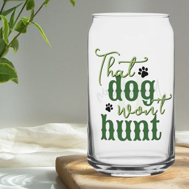 Cuisine du Sud que le chien ne chassera pas Citer  (Southern Kitchen That Dog Won't Hunt Quote Green Can Glass)