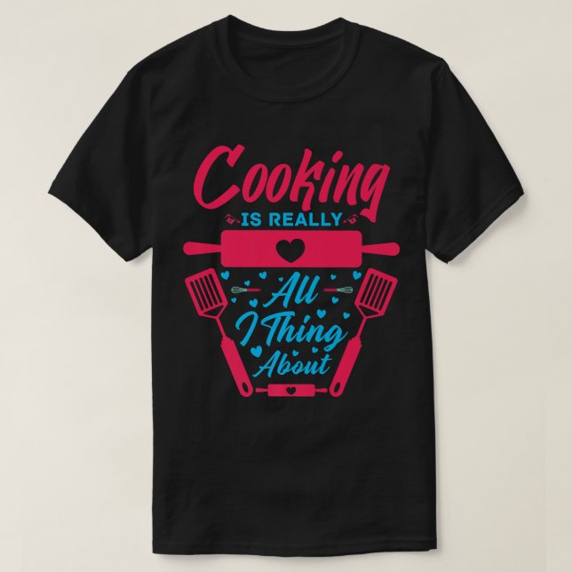 culinary arts cooking kitchen chef cook knife food T-Shirt (Design Front)