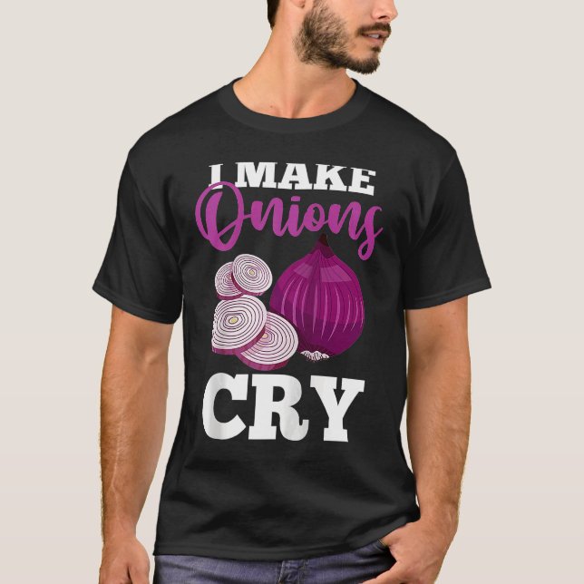 Culinary Chef Cooking   I Make Onions Cry Raglan B T-Shirt (Front)