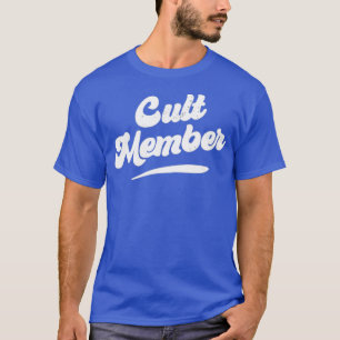 Cult Member T-Shirt