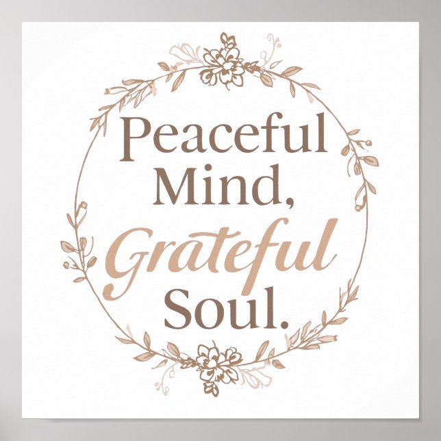 Cultivate a Peaceful and Grateful Spirit Poster (Front)