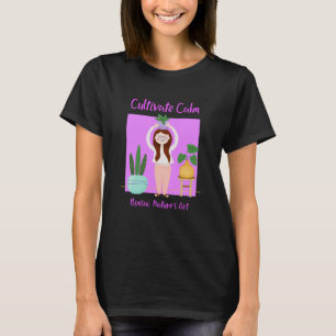 Cultivate Calm Bonsai Natures Art Funny Bonsai T-Shirt