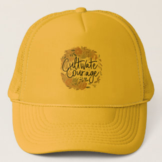 Cultivate Courage Trucker Hat