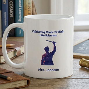 Cultivating Minds To Think Like Scientists Teacher Coffee Mug