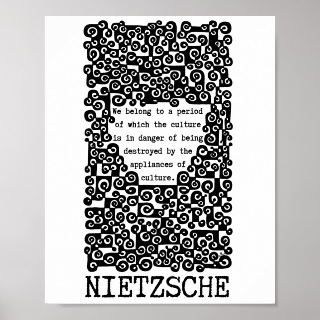   CULTURE is in danger quote by Nietzsche Poster (Front)
