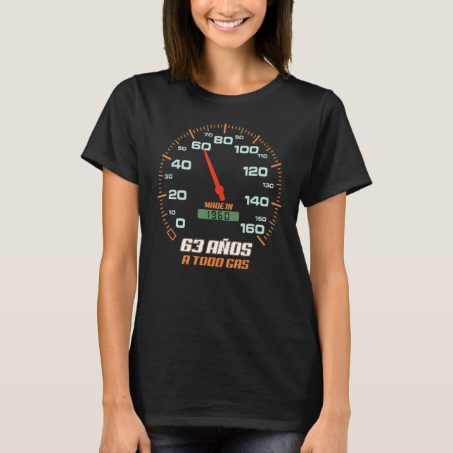 Cumpleanos 63 Anos A Todo Gas Nacidos En 1960 Moto T-Shirt (Front)