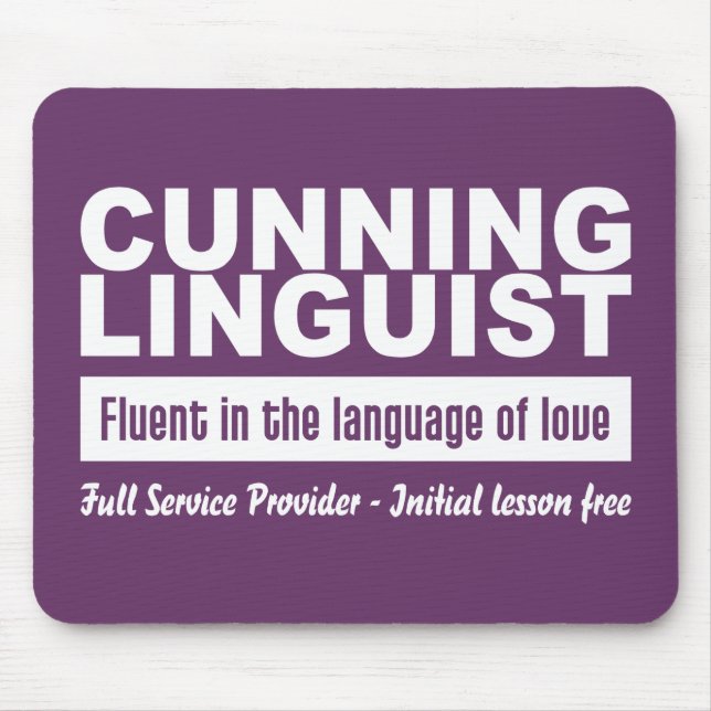 Cunning Linguist custom mousepad (Front)