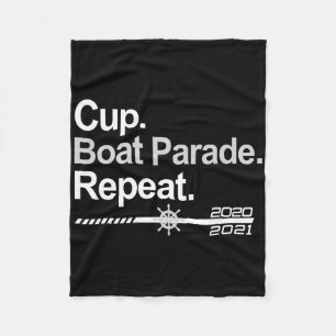 Cup Boat Parade Repeat Funny Hockey Fans Boating  Fleece Blanket
