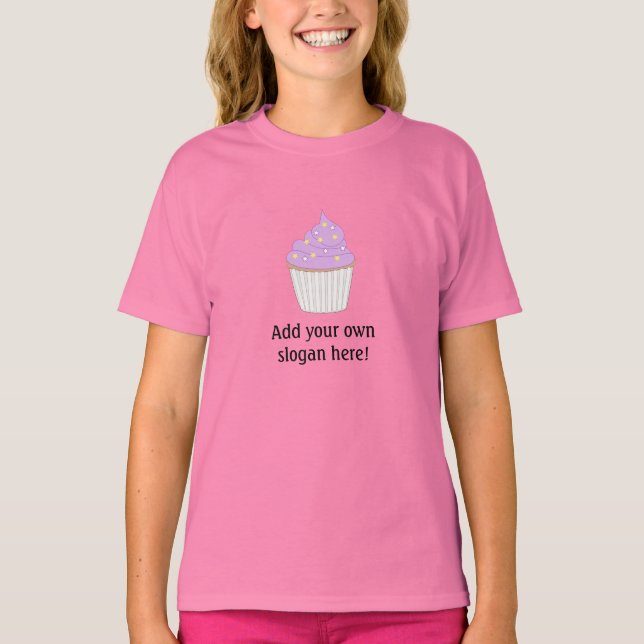 Cup Cake: Customizable Slogan T-Shirt (Front)