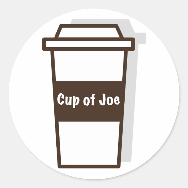 Cup Of Joe Classic Round Sticker (Front)